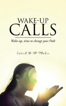 Paperback Wake-Up Calls: Wake-Up, Time to Change Your Path Book