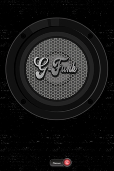 G-Funk Planner: Boom Box Speaker G-Funk Music Calendar 2020 - 6 x 9 inch 120 pages gift