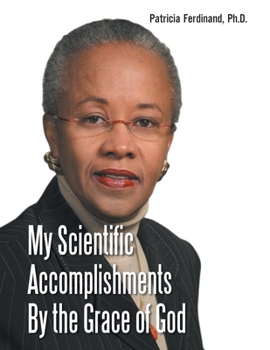 My Scientific Accomplishments By the Grace of God