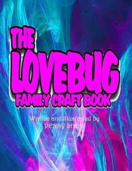 Paperback The Lovebug Family Craftbook Book