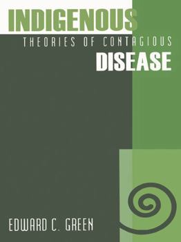 Paperback Indigenous Theories of Contagious Disease Book