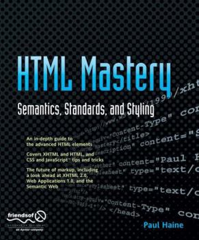 Paperback HTML Mastery: Semantics, Standards, and Styling Book