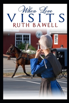 When Love Visits: Amish Romance (Amish Spring) - Book #2 of the Amish Spring