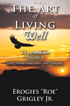 Paperback The Art of Living Well: 33 Antidotes: Volume Ii Book