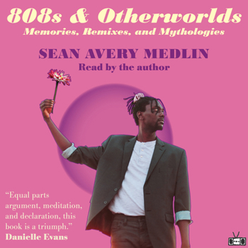 Paperback 808s & Otherworlds: Memories, Remixes, & Mythologies Book