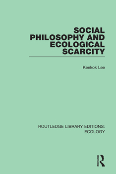 Paperback Social Philosophy and Ecological Scarcity Book
