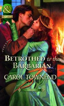 Betrothed to the Barbarian - Book #3 of the Palace Brides