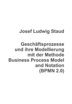 Paperback Geschäftsprozesse und ihre Modellierung mit der Methode Business Process Model and Notation (BPMN 2.0) [German] Book