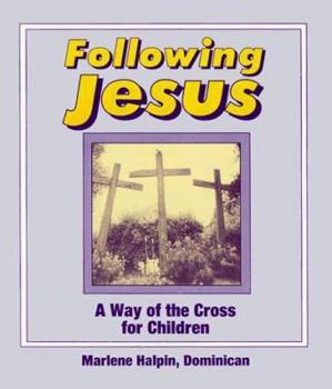 Paperback Following Jesus: A Way of the Cross for Children Book