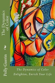 Paperback The Dynamics of Color Book