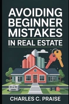 Paperback Avoiding Beginner Mistakes in Real Estate Book