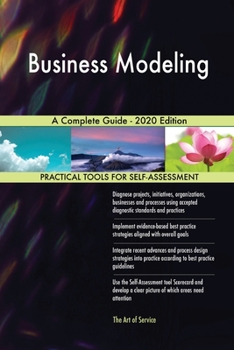 Paperback Business Modeling A Complete Guide - 2020 Edition Book