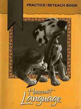 Paperback Harcourt School Publishers Language: Practice/Reteach Book Grade 1 Book