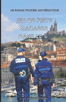 Paperback Jeu de piste macabre dans le 6ème - Version DYS [French] Book