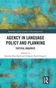 Hardcover Agency in Language Policy and Planning:: Critical Inquiries Book