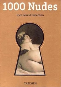 Paperback 1000 Nudes: Uwe Scheid Collection Book