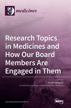 Hardcover Research Topics in Medicines and How Our Board Members Are Engaged in Them Book