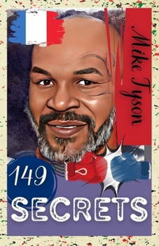Paperback Mike Tyson: 149 Secrets [French] Book