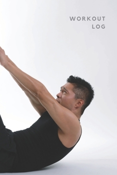 Workout log: (Diary, Journal) #5. 110 pages, advanced tables, 6 x 9 inches.