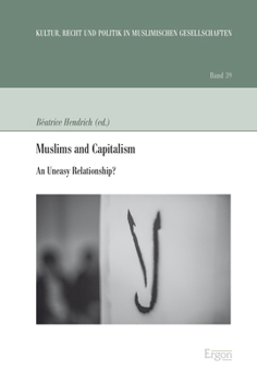 Paperback Muslims and Capitalism: An Uneasy Relationship? Book