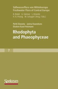 Hardcover Süßwasserflora Von Mitteleuropa, Bd. 7 / Freshwater Flora of Central Europe, Vol. 7: Rhodophyta and Phaeophyceae Book