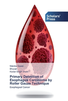 Paperback Primary Detection of Esophagus Carcinoma by Roller Gauze Technique Book