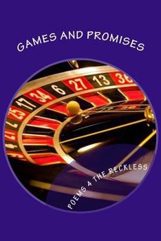 Paperback Games and Promises: Poems for the Reckless Book