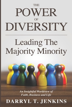 Paperback The Power of Diversity: Leading The Majority Minority Book