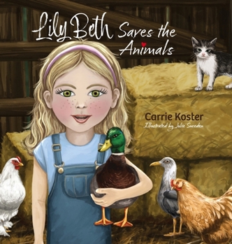 Hardcover Lily Beth Saves the Animals Book