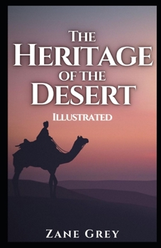 Paperback The Heritage of the Desert Illustrated Book