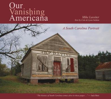 Hardcover Our Vanishing Americana: A South Carolina Portrait Book