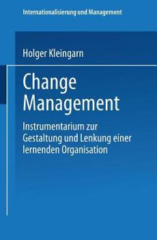 Paperback Change Management: Instrumentarium Zur Gestaltung Und Lenkung Einer Lernenden Organisation [German] Book