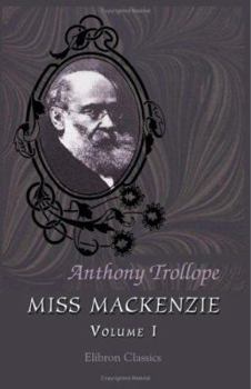 Paperback Miss Mackenzie: Volume 1 Book