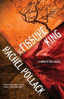 Paperback The Fissure King: A Novel in Five Stories Book