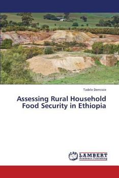 Paperback Assessing Rural Household Food Security in Ethiopia Book