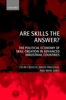 Paperback Are Skills the Answer? (the Political Economy of Skill Creation in Advanced Industrial Countries) Book
