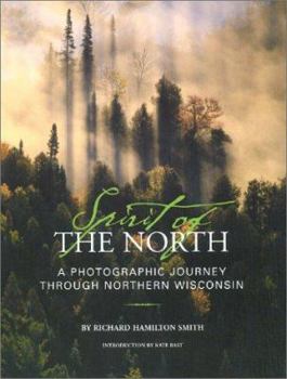 Spirit of the North: A Photographic Journey Through Northern Wisconsin