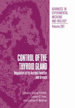 Paperback Control of the Thyroid Gland: Regulation of Its Normal Function and Growth Book