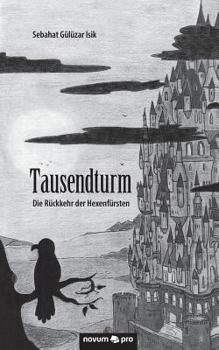 Paperback Tausendturm: Die R?ckkehr der Hexenf?rsten [German] Book