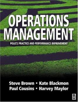 Paperback Operations Management: Policy, Practice and Performance Improvement Book