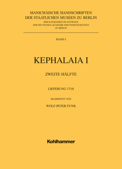 Paperback Manichaische Handschriften, Bd. 1: Kephalaia I, 2. Halfte, 17.+ 18.Lfg. Mit Einbanddecke [German] Book
