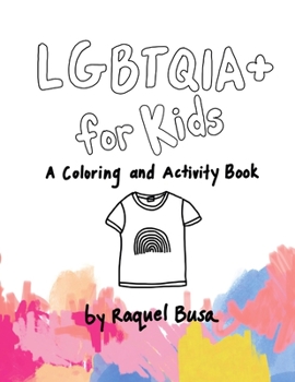 Paperback LGBTQIA+ For Kids: A Coloring and Activity Book