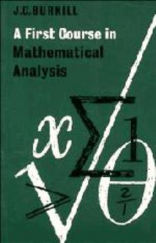 Hardcover First Course in Mathematical Analysis Book