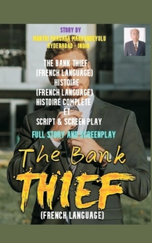Paperback The Bank Thief (French Language) [French] Book