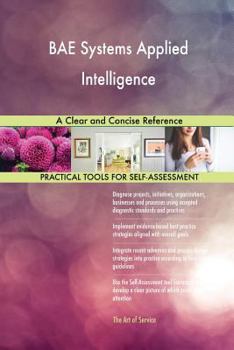 Paperback BAE Systems Applied Intelligence A Clear and Concise Reference Book