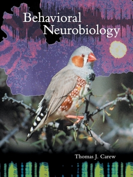 Paperback Behavioral Neurobiology: The Cellular Organization of Natural Behavior Book