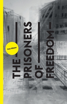 Paperback The Prisoners of Freedom Book