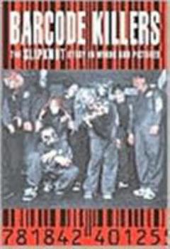 Paperback Barcode Killers: The Slipknot Story in Words and Pictures Book