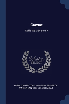 Paperback Caesar: Gallic War, Books I-V Book