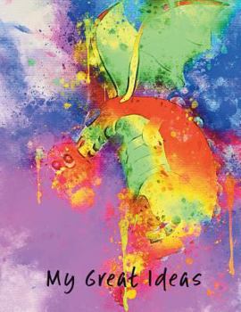 My Great Ideas: Dragon 8.5x11